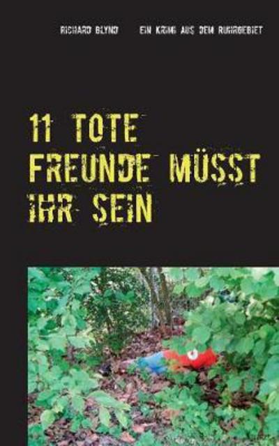 Cover for Blynd · 11 tote Freunde müsst ihr sein (Book)