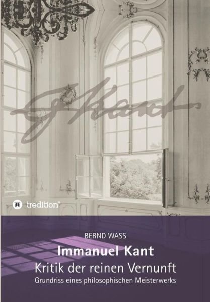 Cover for Waß · Immanuel Kant, Kritik der reinen Ve (Book) (2018)