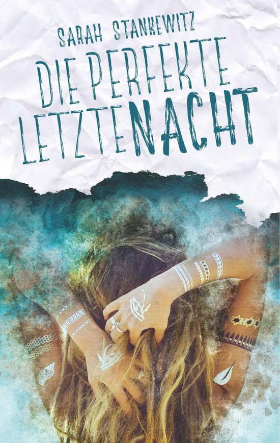 Cover for Stankewitz · Die perfekte letzte Nacht (Book)