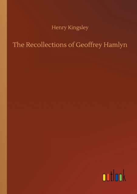 Cover for Henry Kingsley · The Recollections of Geoffrey Hamlyn (Taschenbuch) (2020)