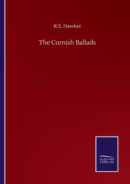 Cover for R S Hawker · The Cornish Ballads (Pocketbok) (2020)