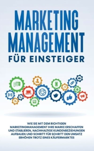 Cover for Sebastian Wahlig · Marketing Management fur Einsteiger (Paperback Book) (2021)