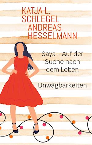 Cover for Katja L. Schlegel · Saya - Auf der Suche nach dem Leben (Book) (2024)