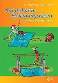 Cover for Grüger · Kunterbunte Bewegungsideen (Book)
