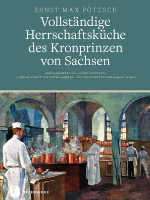 Cover for Pötzsch · Vollständige Herrschaftsküche (Book) (2013)