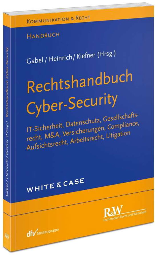 Rechtshandbuch Cyber-Security - Gabel - Books -  - 9783800500123 - 