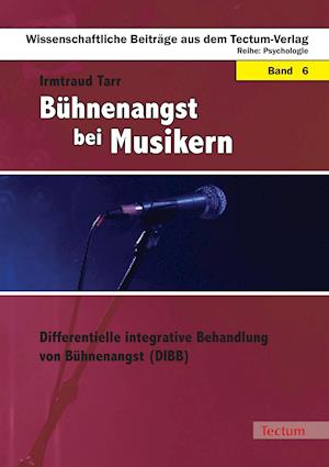 Cover for Irmtraud Tarr · Bühnenangst bei Musikern (Paperback Book) (2009)