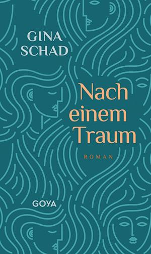 Nach einem Traum - Gina Schad - Książki - GOYA - 9783833746123 - 16 marca 2023