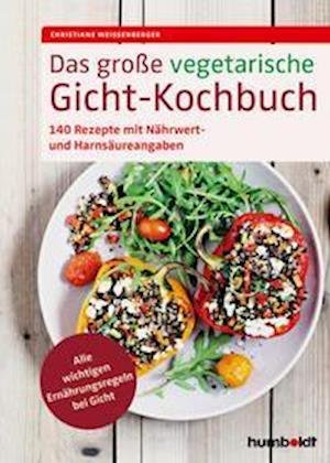 Cover for Christiane Weißenberger · Das große vegetarische Gicht-Kochbuch (Hardcover Book) (2021)
