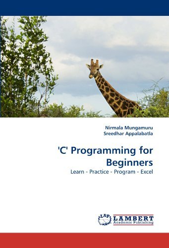 Cover for Sreedhar Appalabatla · 'c' Programming for Beginners: Learn - Practice - Program - Excel (Paperback Bog) (2011)