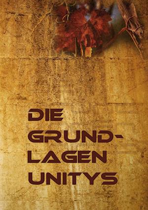 Cover for EV Unity Deutschland · Die Grundlagen Unitys (Taschenbuch) (2011)
