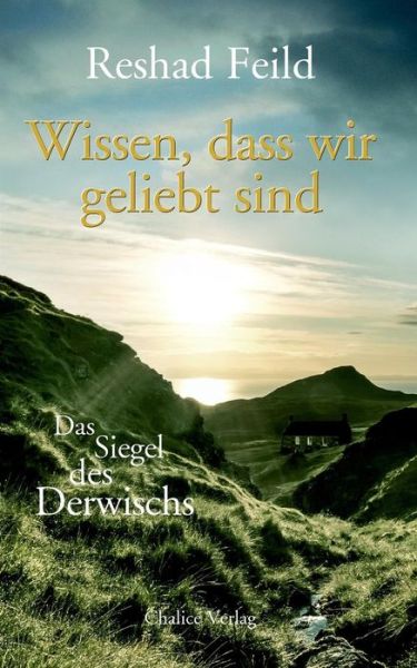 Cover for Reshad Feild · Wissen, Dass Wir Geliebt Sind (Pocketbok) [German edition] (2014)