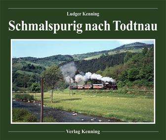 Cover for Kenning · Schmalspurig nach Todtnau (Book)