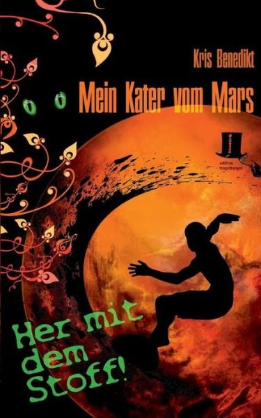 Cover for Kris Benedikt · Mein Kater Vom Mars - Her Mit Dem Stoff! (Paperback Bog) (2015)