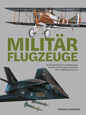Cover for Thomas Newdick · Militärflugzeuge (Book) (2022)