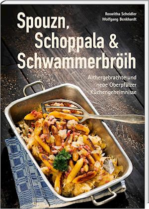 Cover for Roswitha Scheidler · Spouzn, Schoppala &amp; Schwammerbröih (Book) (2024)