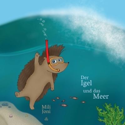 Cover for Lazy Beaver · Der Igel und das Meer (Paperback Book) (2021)