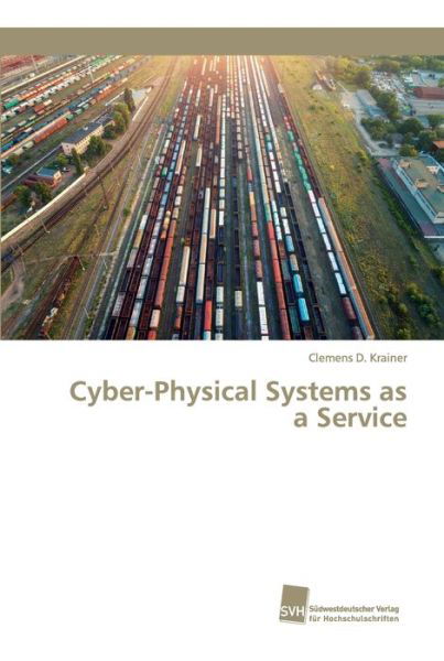 Cover for Krainer · Cyber-Physical Systems as a Ser (Buch) (2018)