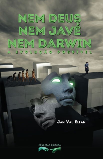 Cover for Jan Val Ellam · Nem Deus, nem Jave, nem Darwin: A Evolucao Possivel (Paperback Book) (2021)