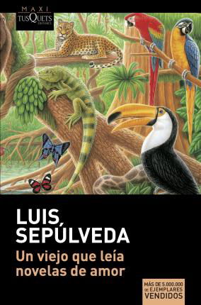 Cover for Luis Sepúlveda · Un viejo que leía novelas de amor (Taschenbuch) (2022)