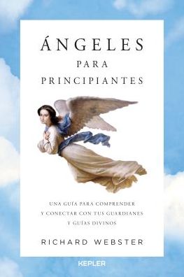 Cover for Richard Webster · Ángeles para principiantes (Book) [1a. edición. edition] (2018)