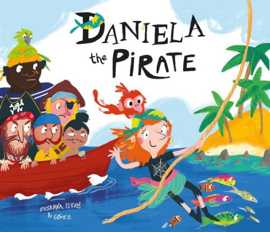 Cover for Susanna Isern · Daniela the Pirate (Hardcover Book) (2018)