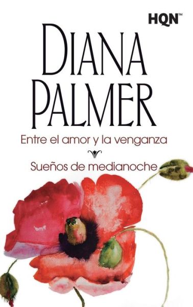 Cover for Diana Palmer · Entre el amor y la venganza (Paperback Book) (2018)