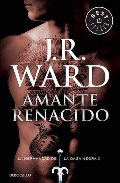 Cover for J.r. Ward · Amante Renacido (la Hermandad de la Daga Negra 10) (Bok) (2016)