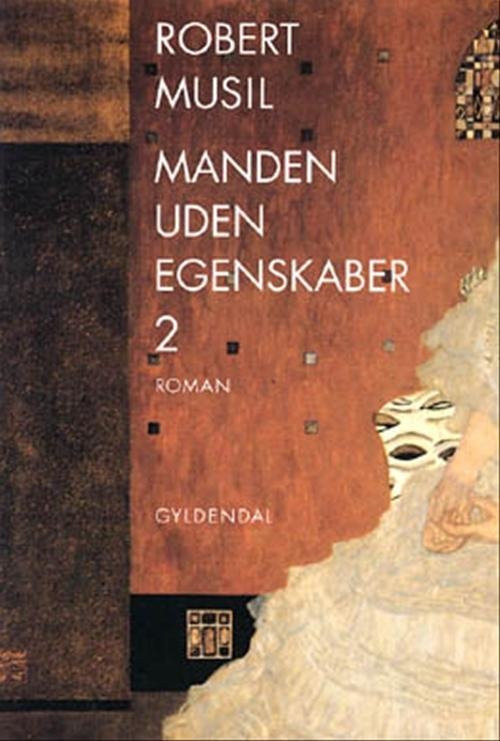 Cover for Robert Musil · Manden uden egenskaber, 2 (Sewn Spine Book) [1st edition] (1995)