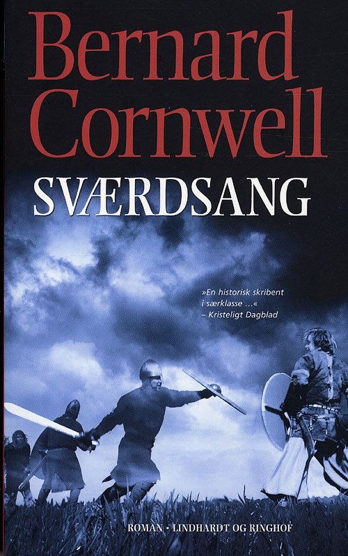 Cover for Bernard Cornwell · Det sidste kongerige, SAKS: Sværdsang, pb. (SAKS bd. 4) (Paperback Bog) [2. udgave] (2009)