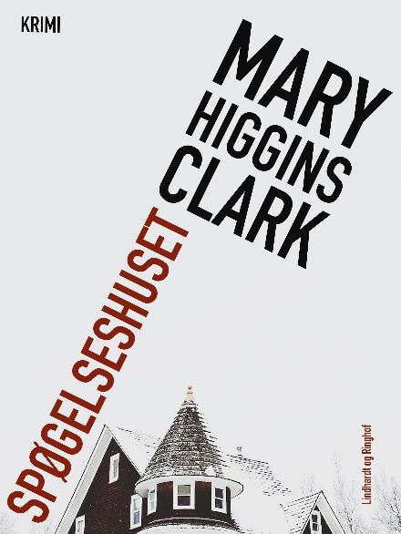 Spøgelseshuset - Mary Higgins Clark - Boeken - Saga - 9788711827123 - 11 oktober 2017