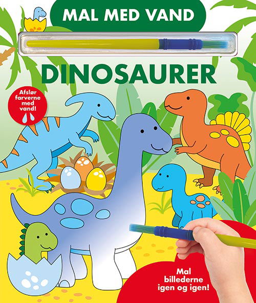 Mal med vand: Mal med vand - Dinosaurer (Pappbok) [1:a utgåva] (2024)