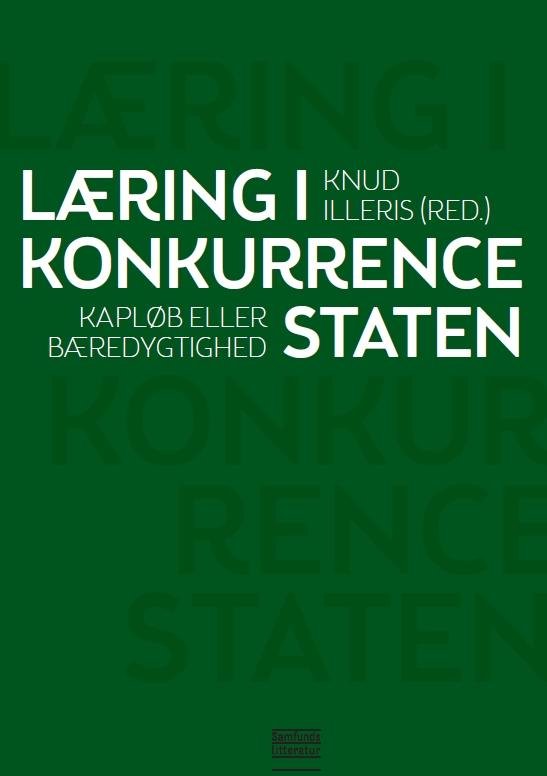 Cover for Knud Illeris (red.) · Læring i konkurrencestaten (Heftet bok) [1. utgave] (2014)
