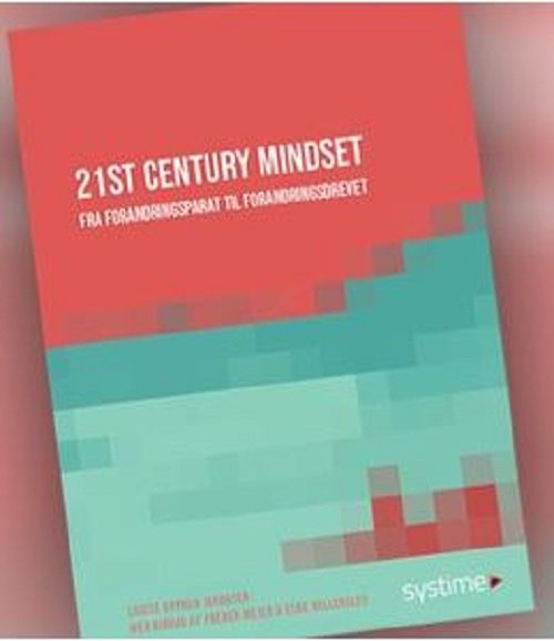 Cover for Preben Mejer Louise Opprud Jakobsen · 21st Century Mindset. Fra forandringsparat til forandringsdrevet (Sewn Spine Book) [2nd edition] (2019)