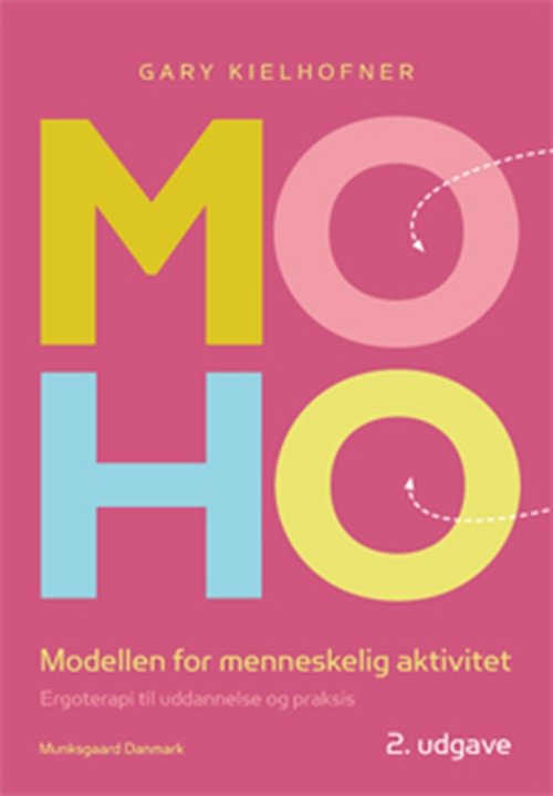 Moho - Gary Kielhofner - Bücher - Munksgaard - 9788762809123 - 10. Dezember 2009
