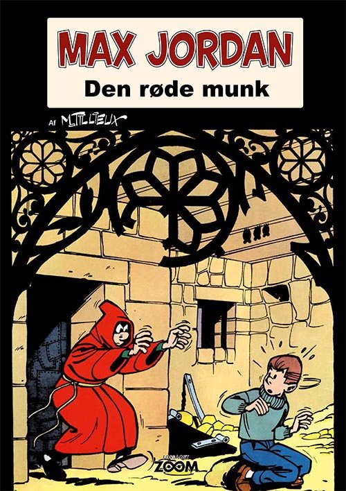 Max Jordan: Max Jordan: Den røde munk - Maurice Tillieux - Bøger - Forlaget Zoom - 9788770211123 - 2. marts 2020