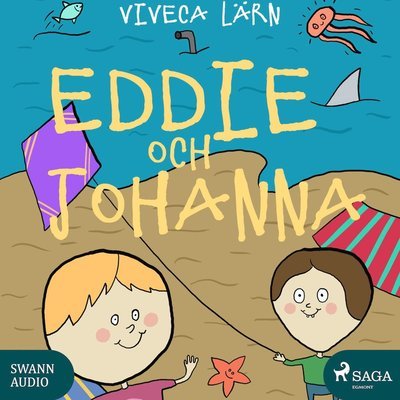 Eddie: Eddie och Johanna - Viveca Lärn - Audio Book - Saga Egmont & Swann Audio - 9788771892123 - 27. oktober 2016