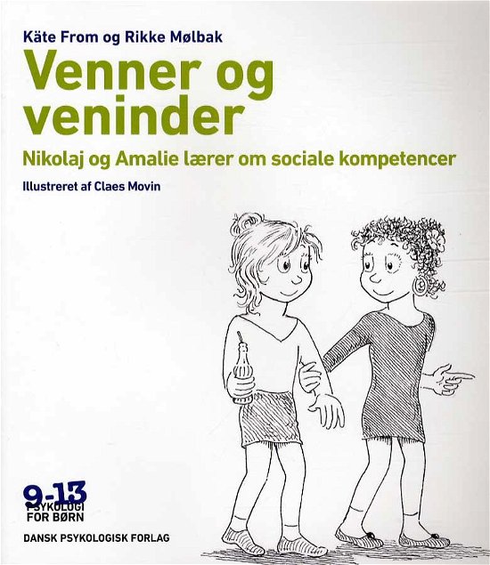 Cover for Rikke Mølbak Käte From · Psykologi for børn 9-13 år: Venner og veninder (Sewn Spine Book) [1. wydanie] (2014)