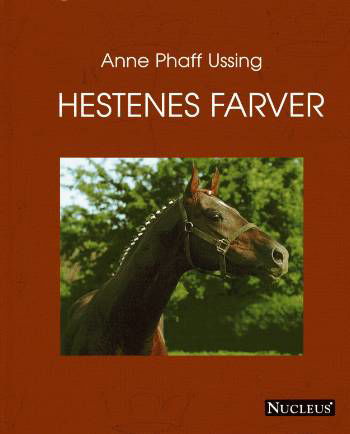 Cover for Anne Phaff Ussing · Hestenes farver (Hardcover Book) [1. Painos] (2001)