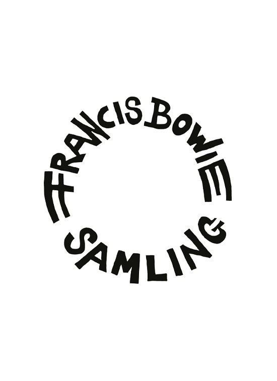 Samling - Francis Bowie - Bücher - Forlaget Underskoven - 9788794349123 - 2. Dezember 2022