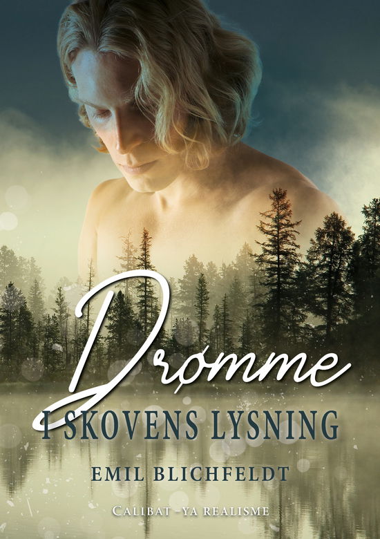 Cover for Emil Blichfeldt · I Skovens Lysning: Drømme - I Skovens Lysning 1 (Bound Book) [1. Painos] (2025)