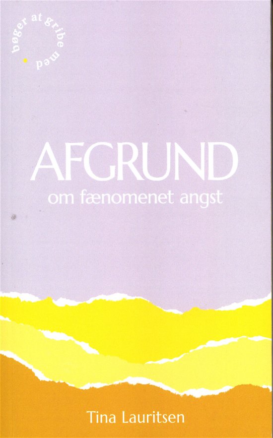 Cover for Tina Lauritsen · AFGRUND om fænomenet angst (Paperback Book) [1st edition] (2020)