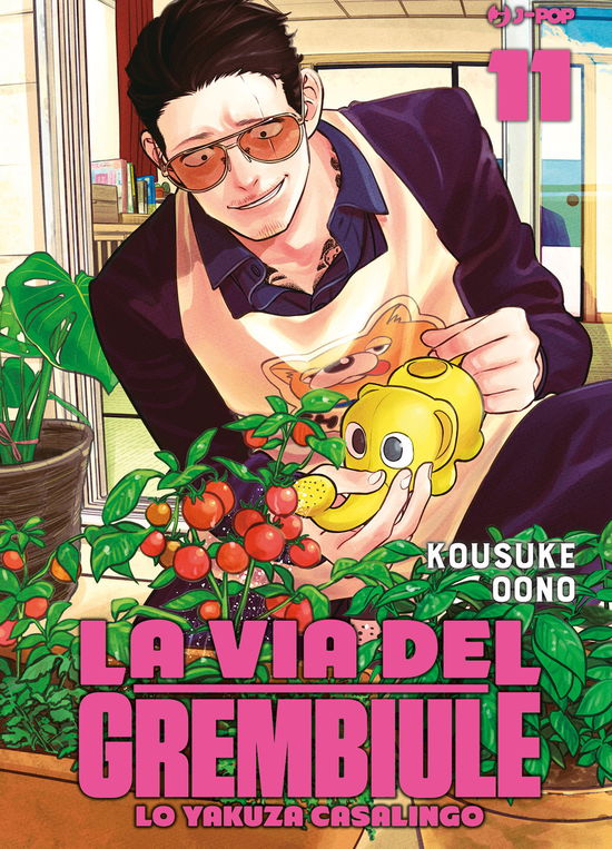 Cover for Kousuke Oono · La Via Del Grembiule. Lo Yakuza Casalingo #11 (Book)