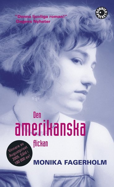 Cover for Monika Fagerholm · Den amerikanska flickan (Paperback Book) (2006)