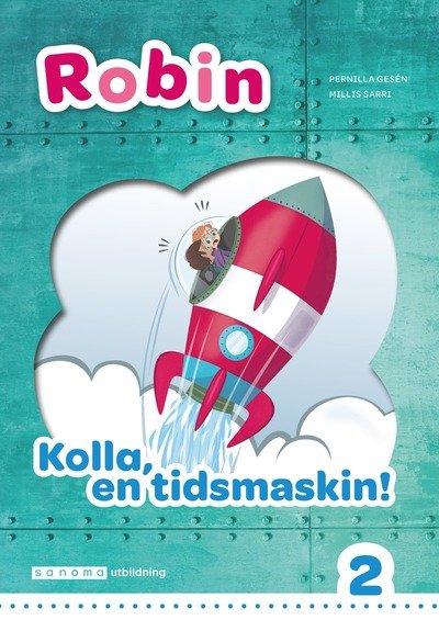 Cover for Pernilla Gesén · Robin åk 2 Läsebok vit Kolla en tidsmaskin! (Book) (2023)