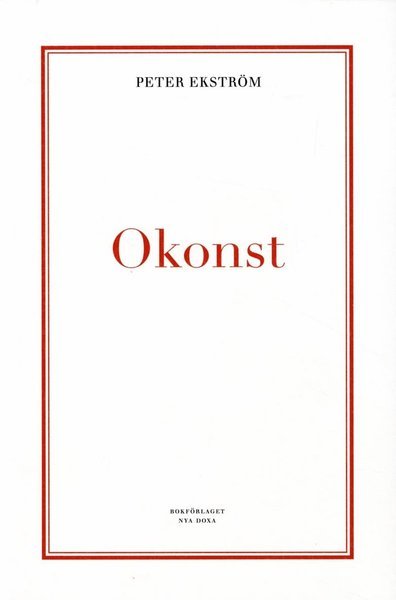 Cover for Peter Ekström · Okonst (Book) (2014)