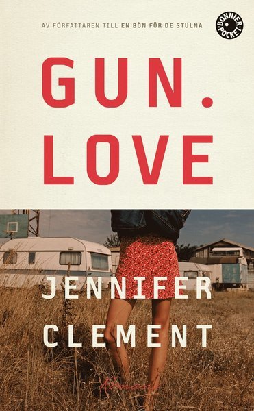 Cover for Jennifer Clement · Gun love (Pocketbok) (2020)