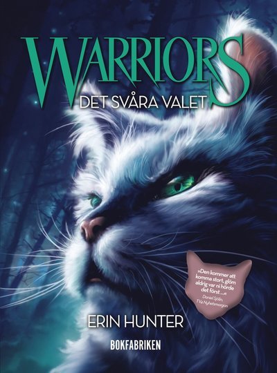 Första profetian: Warriors 1. Det svåra valet - Erin Hunter - Books - Bokfabriken - 9789176294123 - March 22, 2017