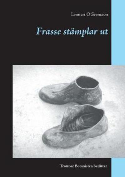 Cover for Svensson · Frasse stämplar ut (Book) (2018)