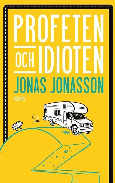 Cover for Jonas Jonasson · Profeten och idioten (Bound Book) (2022)